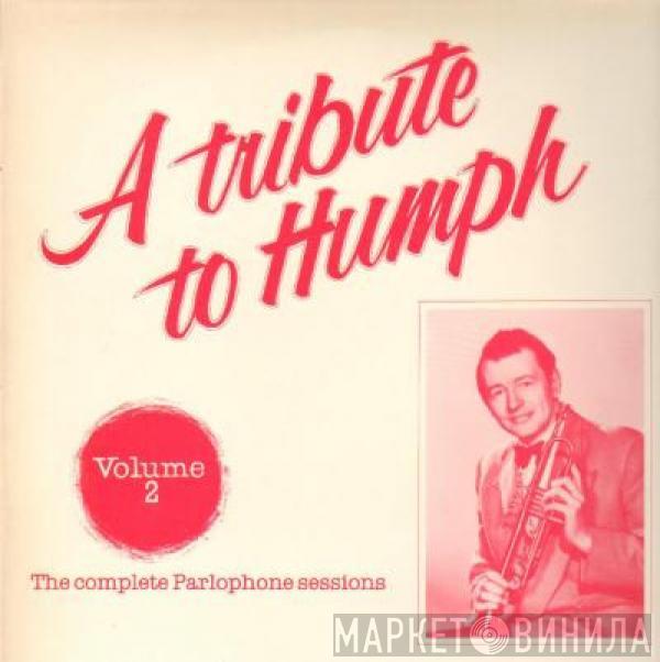 Humphrey Lyttelton - A Tribute To Humph - Volume 2