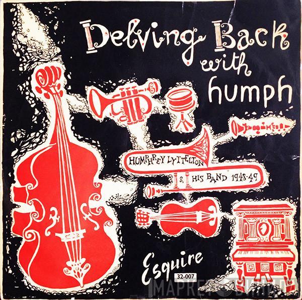 Humphrey Lyttelton And His Band - Delving Back With Humph