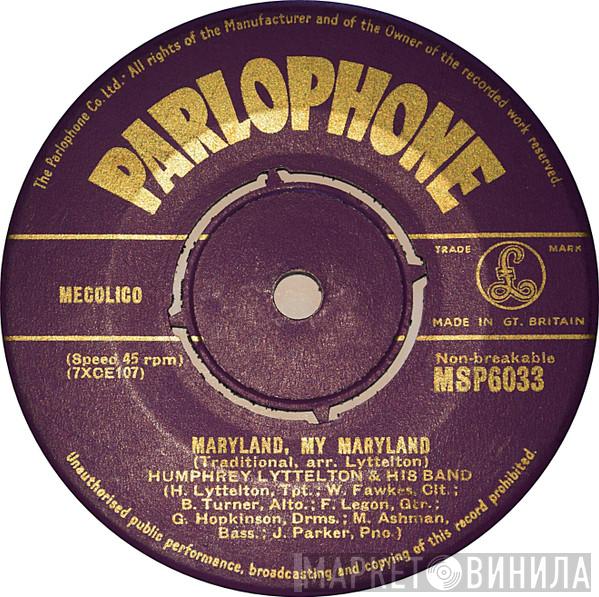 Humphrey Lyttelton And His Band - Maryland, My Maryland / Blue For Waterloo