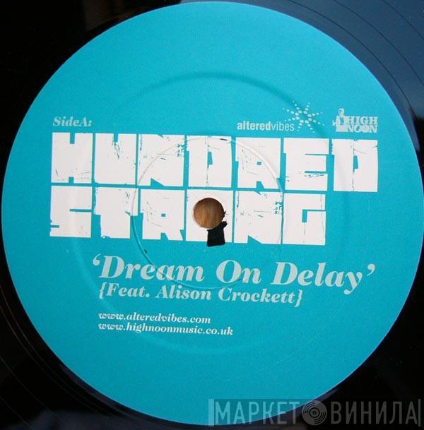 Hundred Strong, Alison Crockett - Dream On Delay