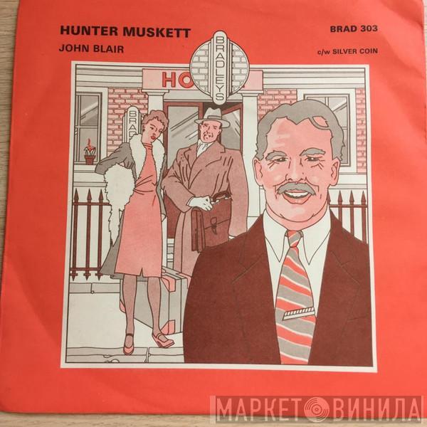 Hunter Muskett - John Blair