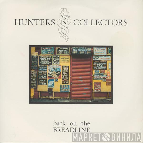Hunters & Collectors - Back On The Breadline