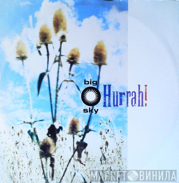 Hurrah! - Big Sky