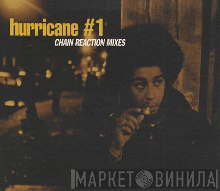 Hurricane #1 - Chain Reaction Mixes