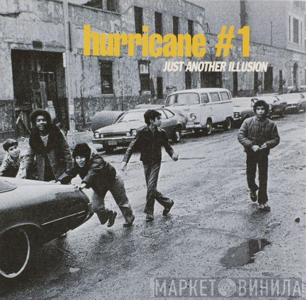 Hurricane #1 - Just Another Illusion