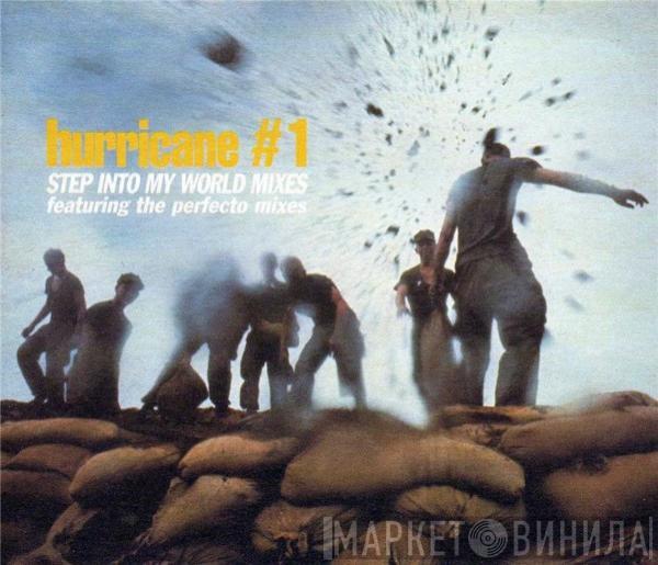 Hurricane #1 - Step Into My World Mixes