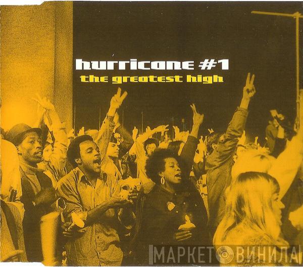 Hurricane #1 - The Greatest High