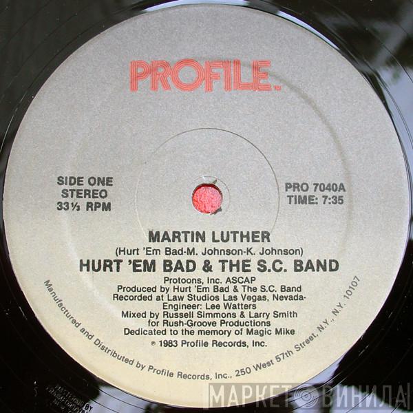  Hurt 'em Bad And The SC Band  - Martin Luther