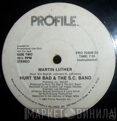  Hurt 'em Bad And The SC Band  - Martin Luther