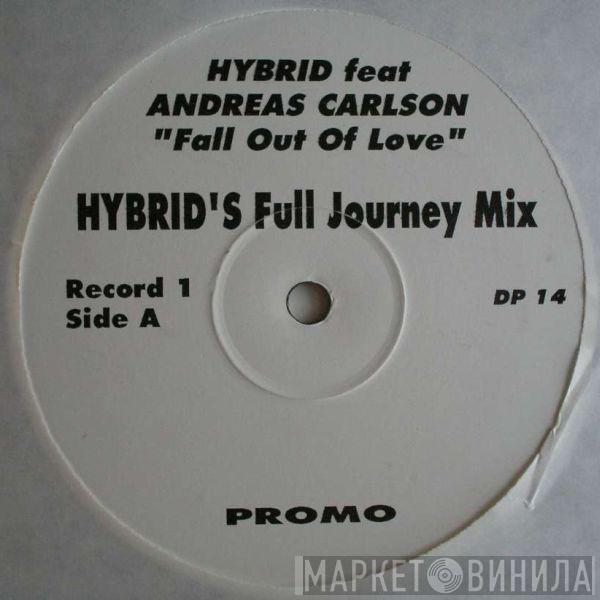 Hybrid, Andreas Carlsson - Fall Out Of Love