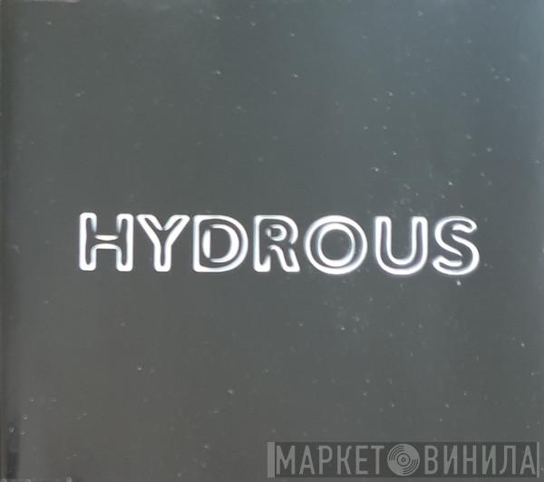 Hydrous - She Has To Be / Oval