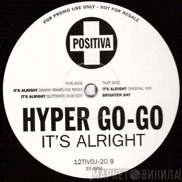 Hyper Go Go - It's Alright