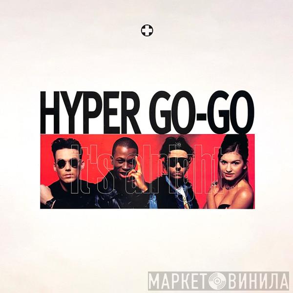 Hyper Go Go - It's Alright