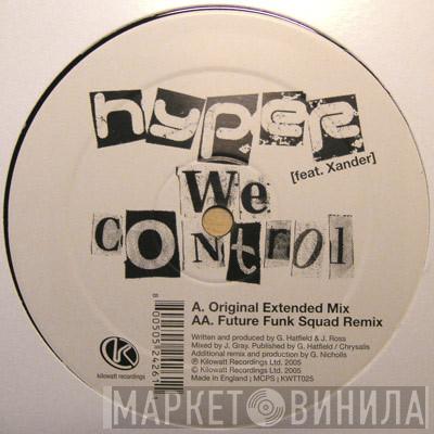 Hyper , MC Xander - We Control
