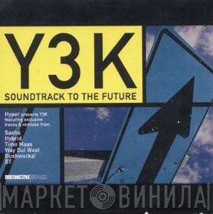  - Hyper Presents Y3K: Soundtrack To The Future (Part One)