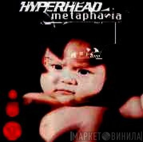  Hyperhead  - Metaphasia