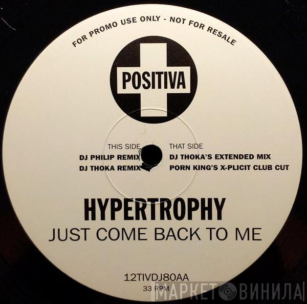 Hypertrophy - Just Come Back To Me
