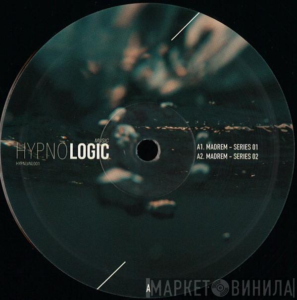  - Hypnologic 001