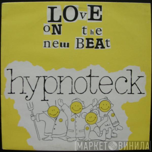 Hypnoteck - Love On The New Beat