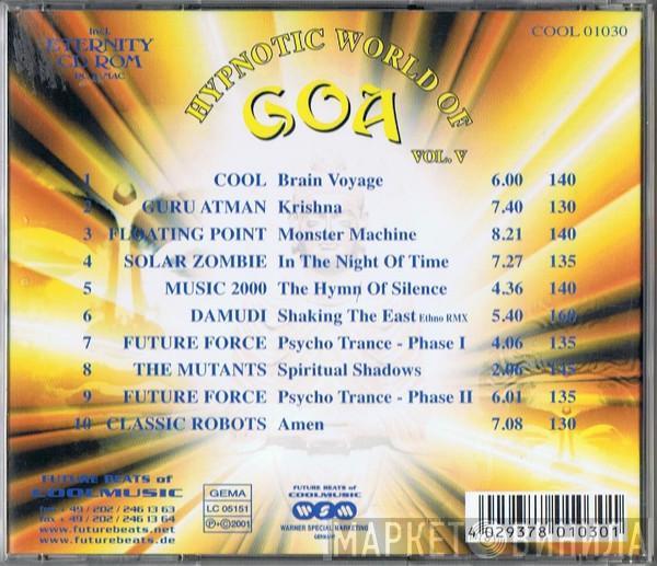  - Hypnotic World Of Goa Vol. V - The Throne Of Eternity