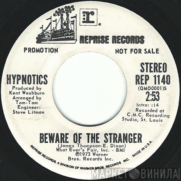 Hypnotics  - Beware Of The Stranger