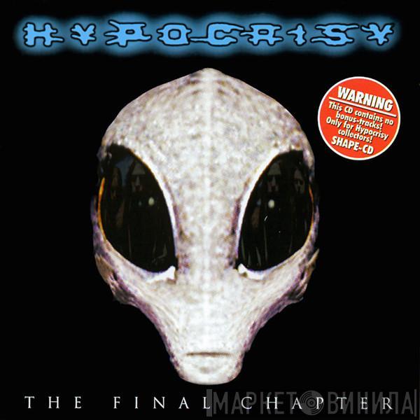  Hypocrisy  - The Final Chapter