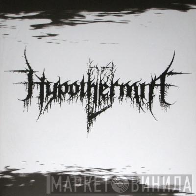  Hypothermia   - Rakbladsvalsen