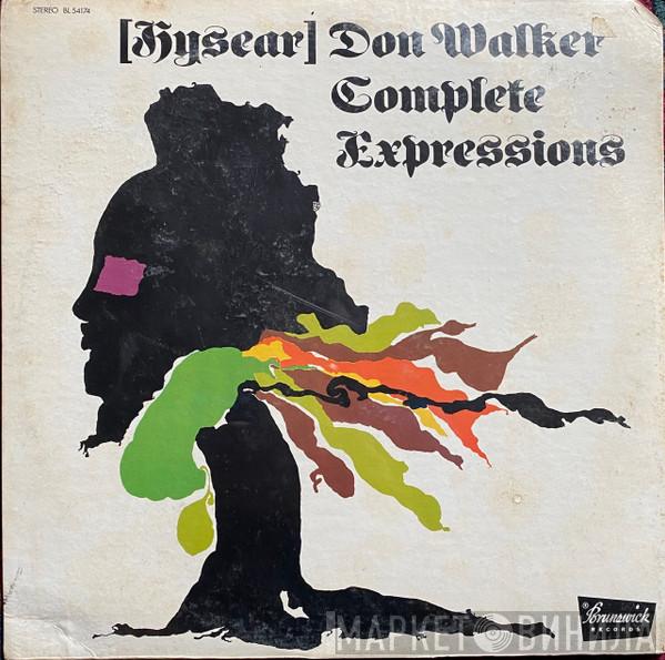 Hysear Don Walker - Complete Expressions
