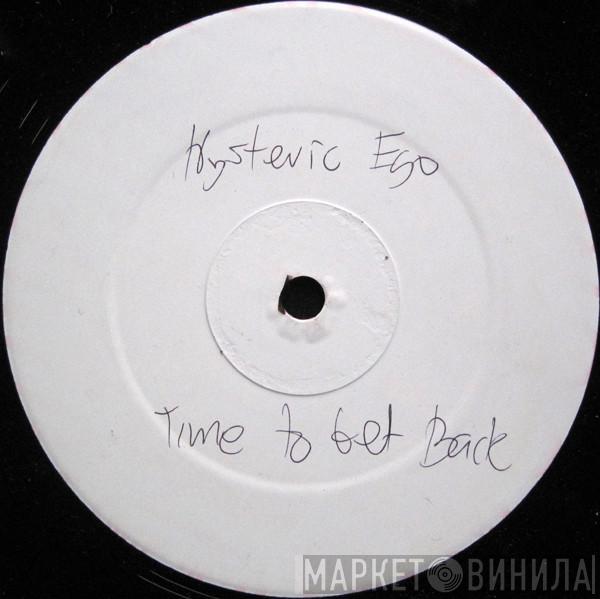 Hysteric Ego - Time To Get Back