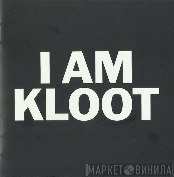 I Am Kloot - I Am Kloot