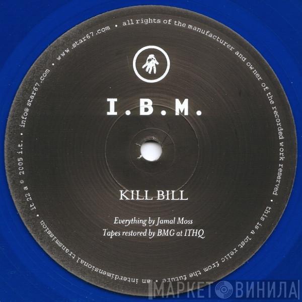 I.B.M. - Kill Bill