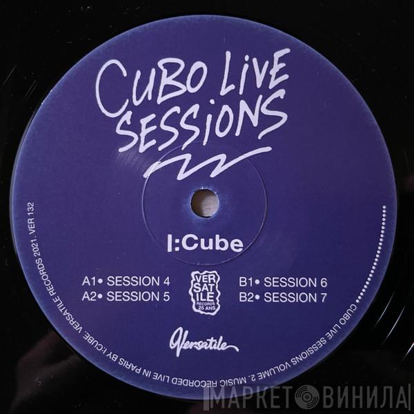 I:Cube - Cubo Live Sessions Volume 2