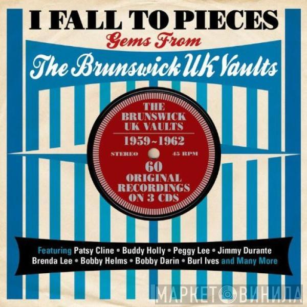  - I Fall To Pieces - Gems From The Brunswick UK Vaults