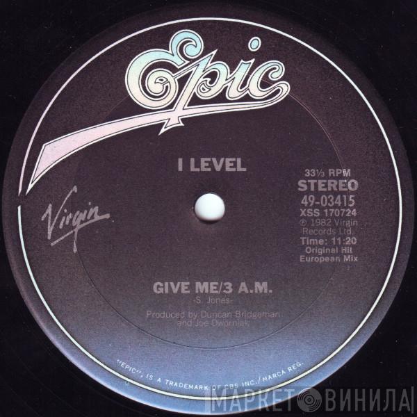 I-Level - Give Me