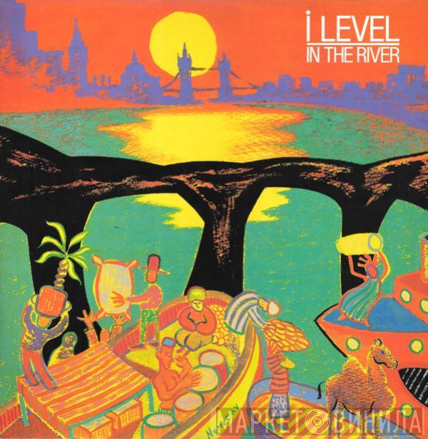  I-Level  - In The River