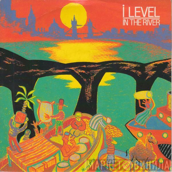 I-Level - In The River