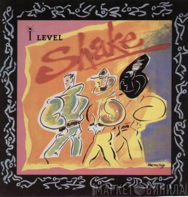  I-Level  - Shake