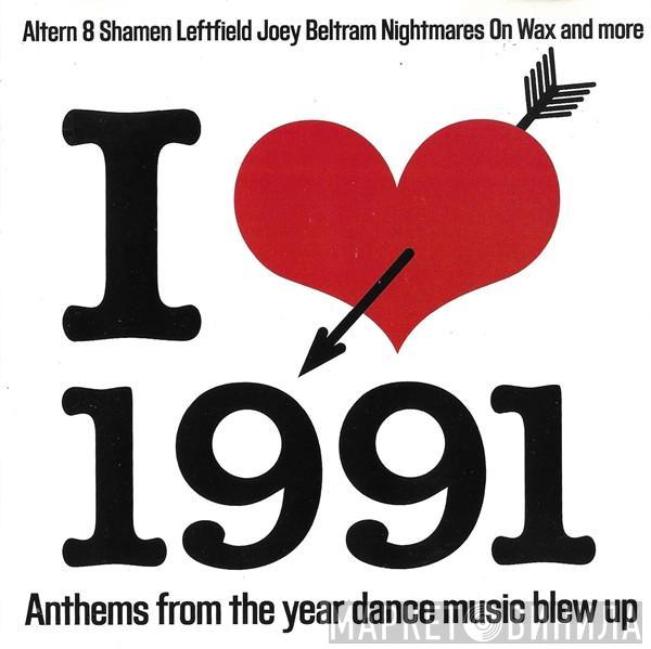  - I Love 1991