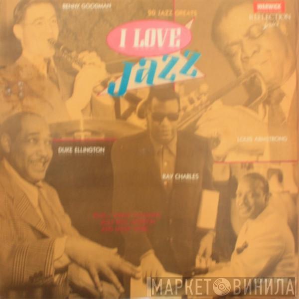  - I Love Jazz (20 Jazz Greats)