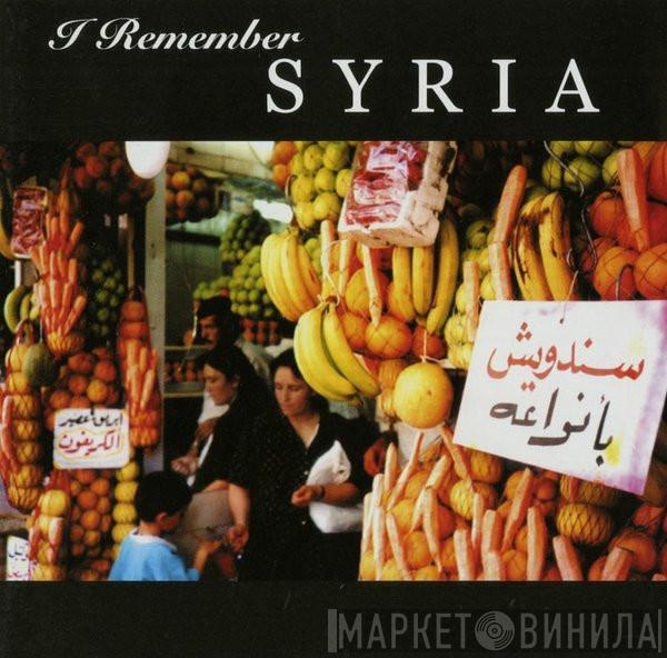  - I Remember Syria