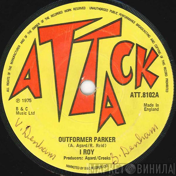 I-Roy - Outformer Parker / Knatty Down There