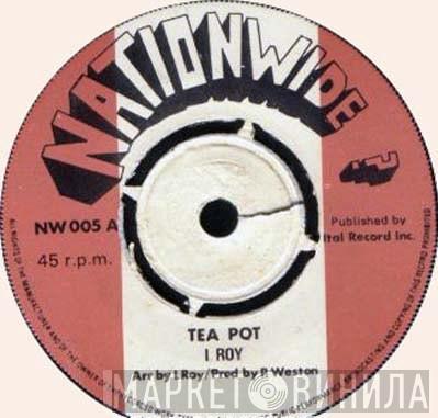 I-Roy - Tea Pot / Tea Cup