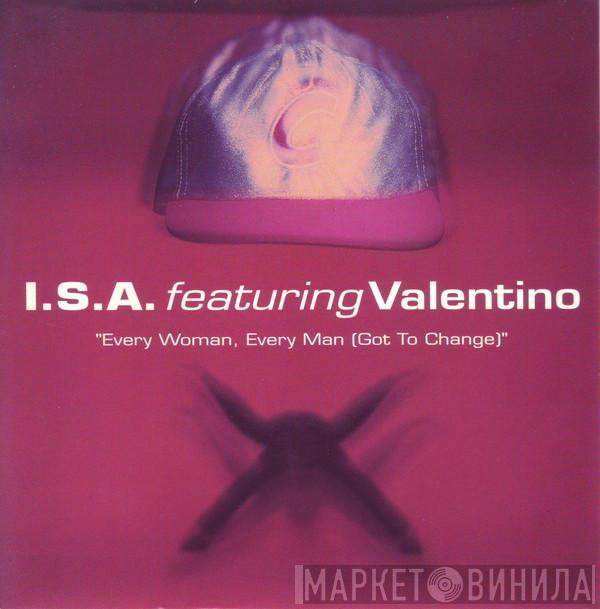 I.S.A., Valentino  - Every Woman, Every Man (Got To Change)