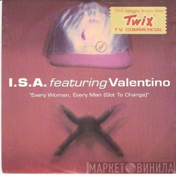 I.S.A., Valentino  - Every Woman, Every Man (Got To Change)