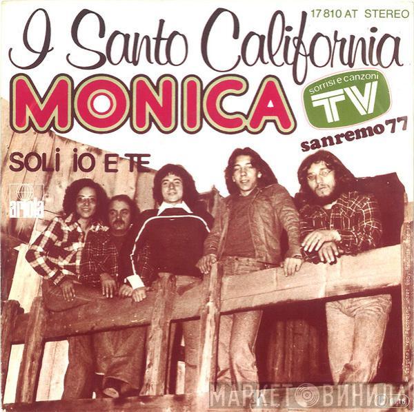I Santo California - Monica