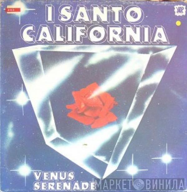  I Santo California  - Venus Serenade