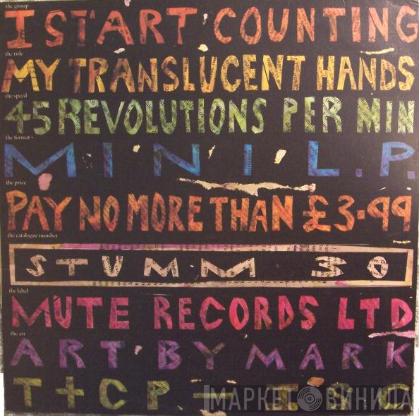 I Start Counting - My Translucent Hands