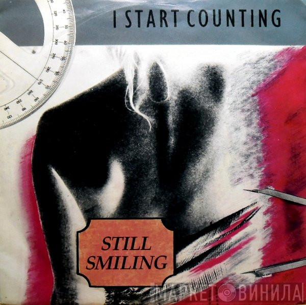  I Start Counting  - Still Smiling