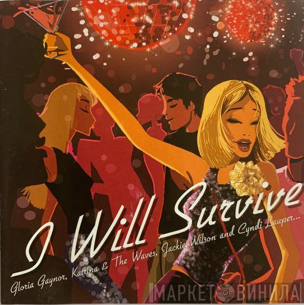  - I Will Survive