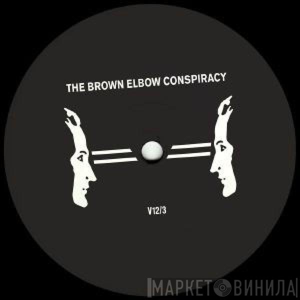 I-f - The Brown Elbow Conspiracy